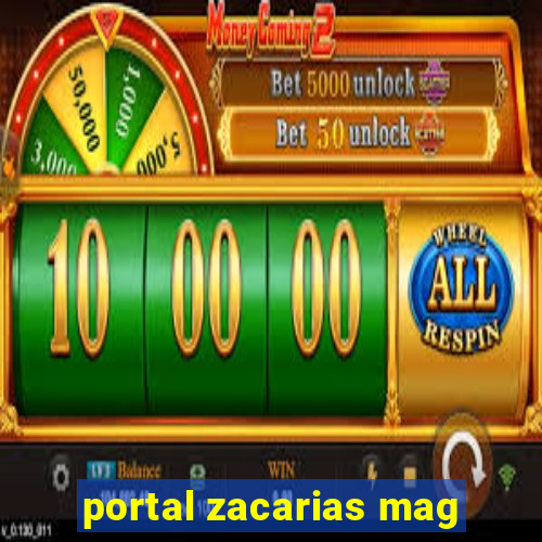 portal zacarias mag